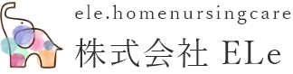 株式会社ELe | 自分らしく生きる毎日を支える、訪問看護、研修事業、サロン事業